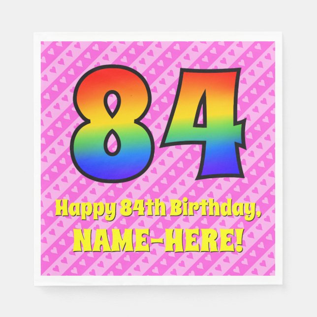 84th Birthday: Pink Stripes & Hearts, Rainbow # 84 Napkin (Front)