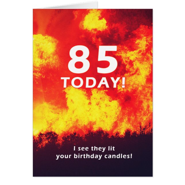 85 Birthday Forest Fire Candle Humour  (Front)