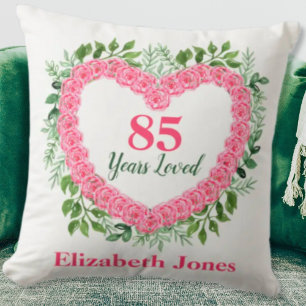 85 Years Loved 85th Birthday Pillow