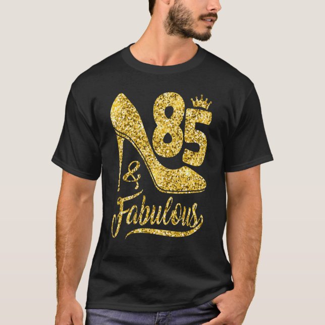 85 Years Old  85 & Fabulous 85th Birthday Crown Sh T-Shirt (Front)