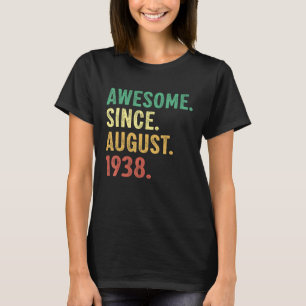 85 Years Old  85th Birthday Awesome Since August 1 T-Shirt