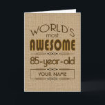 85th Birthday Celebration World Best Fabulous Card<br><div class="desc">Celebrate the milestone birthday of your favourite senior citizen with this fun gift reminding them of how fabulous they are. Customise with names,  initials or other text.</div>