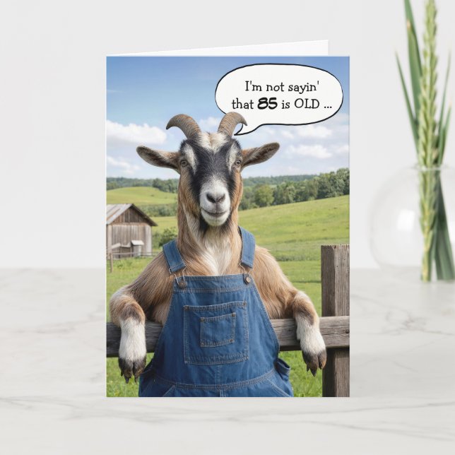 85th Birthday Getting Old Goat Humour Card (Front)