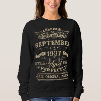 85th Birthday  Legends Born In September 1937 85 Y Sweatshirt