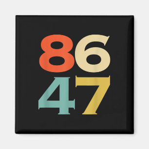8647 Anti Trump 86 47 Retro Impeach 47 Anti-trump  Magnet