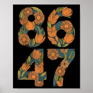 8647 Anti Trump Floral Democrat President Liberal Poster