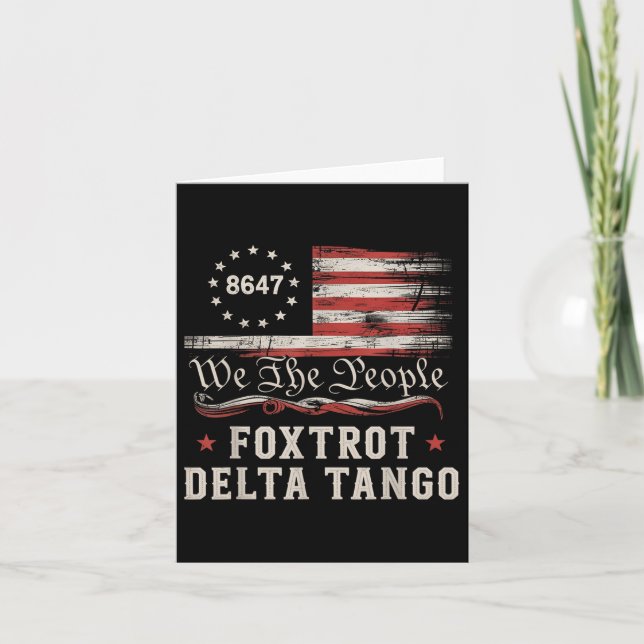 8647 Foxtrots Deltas Tangos America Flag  Card (Front)