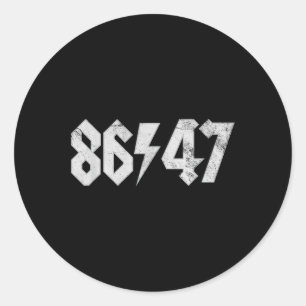 8647 Sarcastic Retro Vintage 80s Style 86 47 Rock  Classic Round Sticker