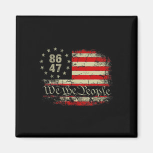 8647 Trump 86 47 Us Flag We The People Impeach 47  Magnet