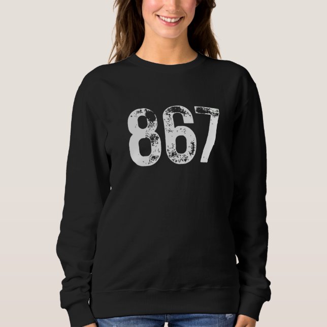 867 Area Code Northern Canada Mobile Telephone Are Sweatshirt (Front)