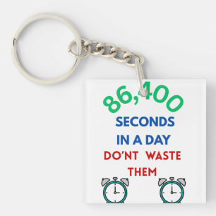 86,400 Seconds in a Day Key Ring