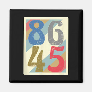 86 45 Funny Retro Anti Trump T Shirt Clic Vintage Magnet