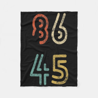 86 45 Impeach The Peach Get The Man Out Of Office  Fleece Blanket