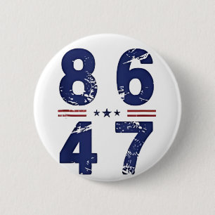 86 47 Anti Trump 8647 Retro Vintage Style 6 Cm Round Badge