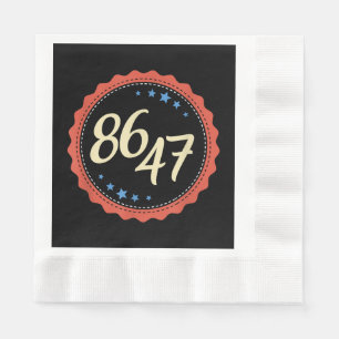 86 47 Anti Trump Funny Napkin