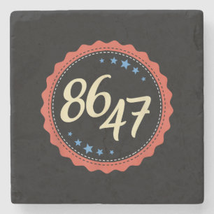 86 47 Anti Trump Funny Stone Coaster