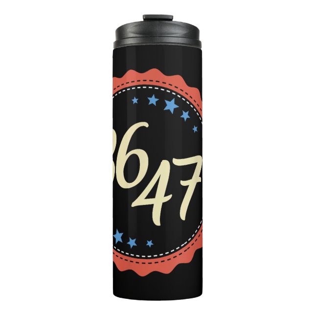 86 47 Anti Trump Funny Thermal Tumbler (Front)