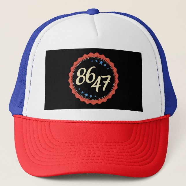 86 47 Anti Trump Funny  Trucker Hat (Front)