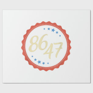 86 47 Anti Trump Funny  Wrapping Paper