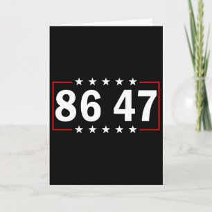 86 47 Anti-trump Subtle Anti Trump 8647 _3 Card