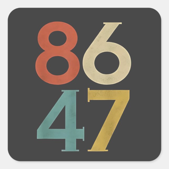 86 47 Dump Trump Cool Retro Anti-Trump  Square Sticker (Front)