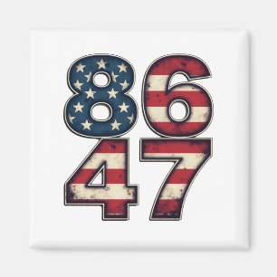 86 47 Proud Maga Trump President inauguration Day  Magnet