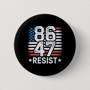 86 47 Resist Anti Trump Remove 47 Vintage 8647 Us 6 Cm Round Badge