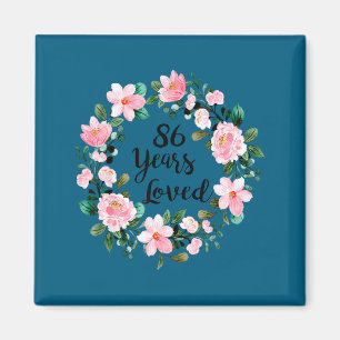 86 Years Loved Men Women 86 Years Old Cool 86th Bi Magnet