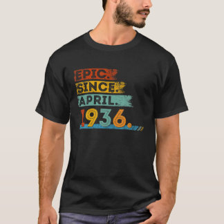 86Th Birthday For 86 Year Old Epic Since April 193 T-Shirt