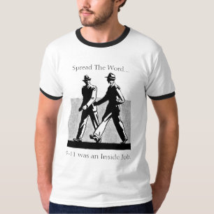 879267, Spread The Word..., 9-11 was an Inside ... T-Shirt