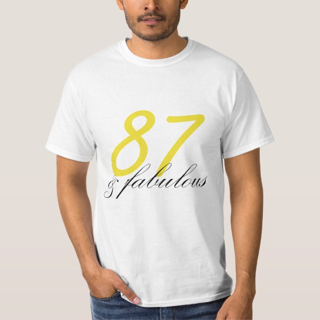 87 and Fabulous T-Shirt (Front)