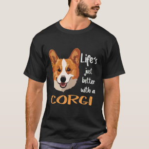 87 Life's Just Better With A Corgi T-Shirt