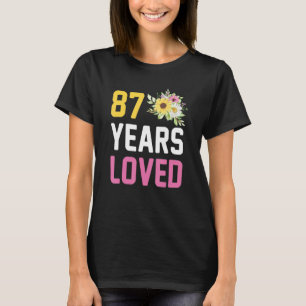 87 Years Old Birthday Mum Grandma 87 Years Loved T-Shirt