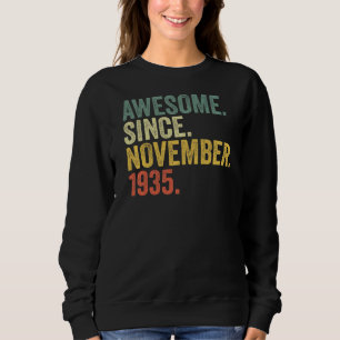 87th Birthday Awesome Since November 1935 87 Year Sweatshirt