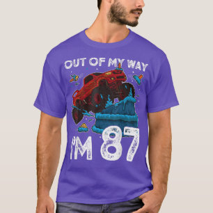 87th Birthday Boy Monster Truck Out Of My Way I'm T-Shirt