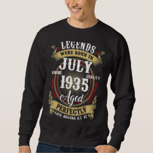 87th Birthday Legends Born In July 1935 87 Years Sweatshirt