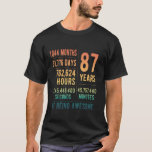 87th Birthday Men Women Funny 87 Years Old T-Shirt<br><div class="desc">87th Birthday Men Women Funny 87 Years Old</div>