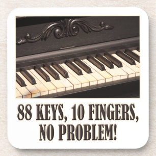 88 Keys, 10 Fingers, No Problem! Coaster
