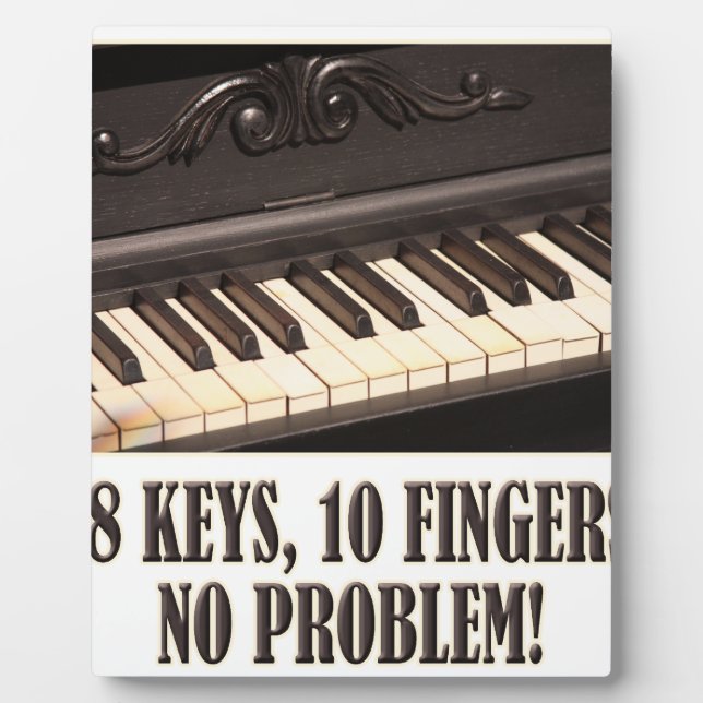 88 Keys, 10 Fingers, No Problem! Plaque (Front)