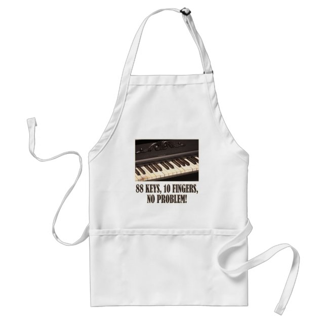 88 Keys, 10 Fingers, No Problem! Standard Apron (Front)