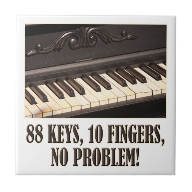 88 Keys, 10 Fingers, No Problem! Tile (Front)