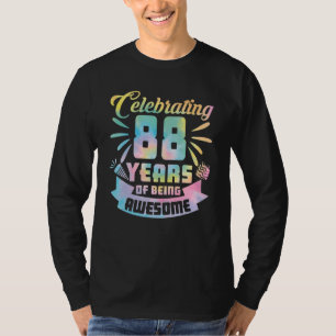 88th Birthday Idea Celebrating 88 Year Of Being Aw T-Shirt