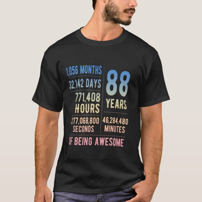 88th Birthday Men Women Funny 88 Years Old T-Shirt (Front)