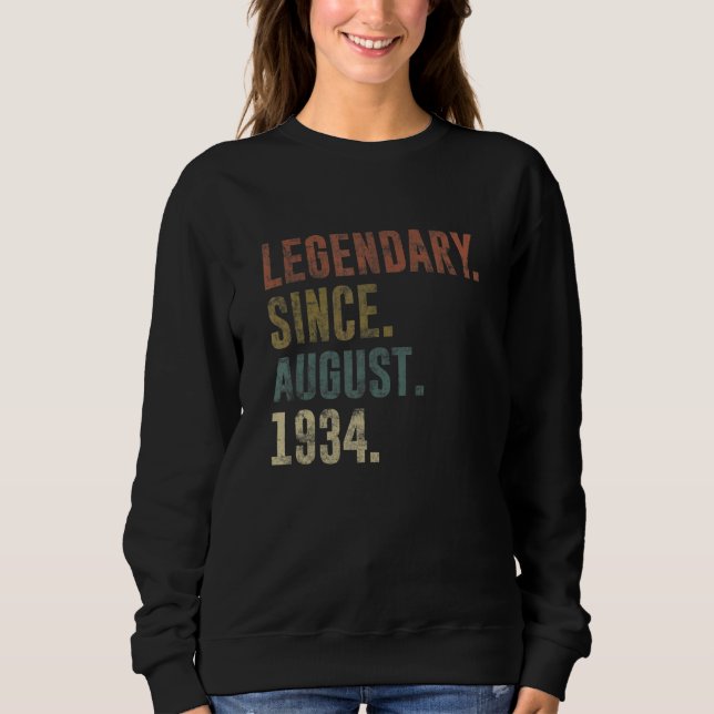 88th Birthday Vintage Legendary Since August 1934 Sweatshirt (Front)