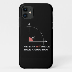 89 degree angle funny math science perfectionist g Case-Mate iPhone case