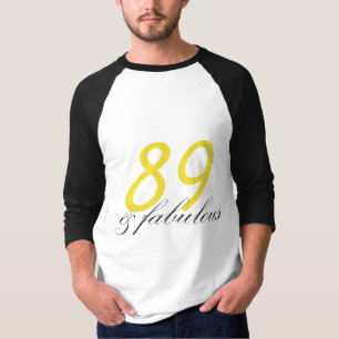 89 & Fabulous T-Shirt