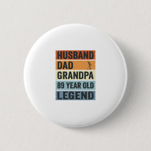 89 Year Old Husband Dad Grandpa Legend Shirt_1 6 Cm Round Badge