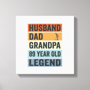89 Year Old Husband Dad Grandpa Legend Shirt_1 Canvas Print
