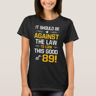 89th Birthday 89 Years Old Birthday Men Women T-Shirt