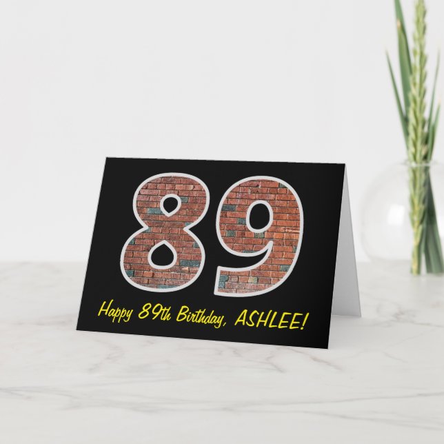 89th Birthday - Brick Wall Pattern "89" w/ Name Card (Front)